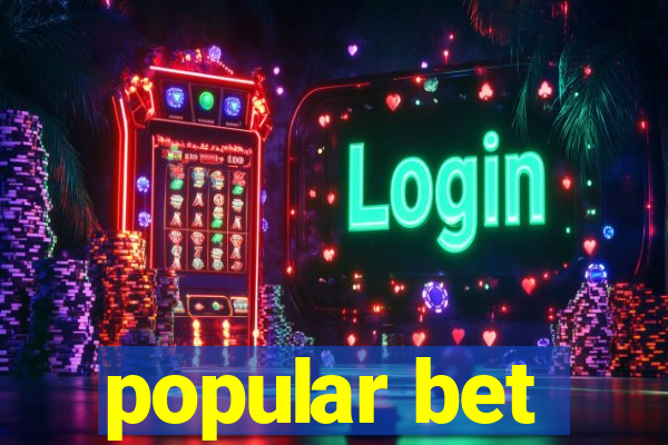 popular bet